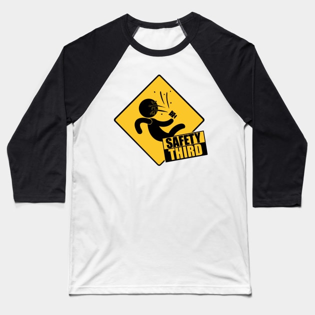 Safety Third Baseball T-Shirt by TheMaskedTooner